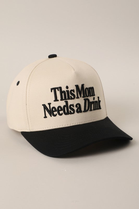 This Mom Needs A Drink Embroidered Trucker Hat