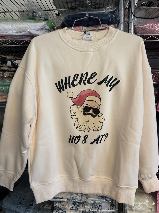 Where My Ho's At? Sweater